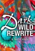 Dark Wild Rewrite